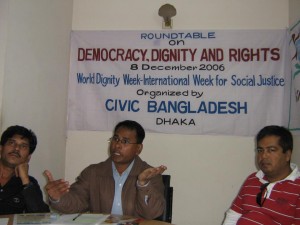 Civic Bangladesh Executive Director Mr. Bayezid Dawla is seen moderating a round-table discussion titled "Democracy, Dignity and Justice" hosted on 8 December 2006 by the organization in it's office in Dhaka on the occasion of World Dignity Week--International Week for Social Justice.